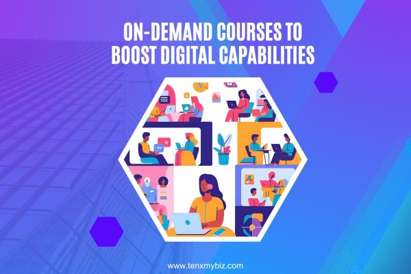 On-Demand Courses to Boost Digital Capabilities