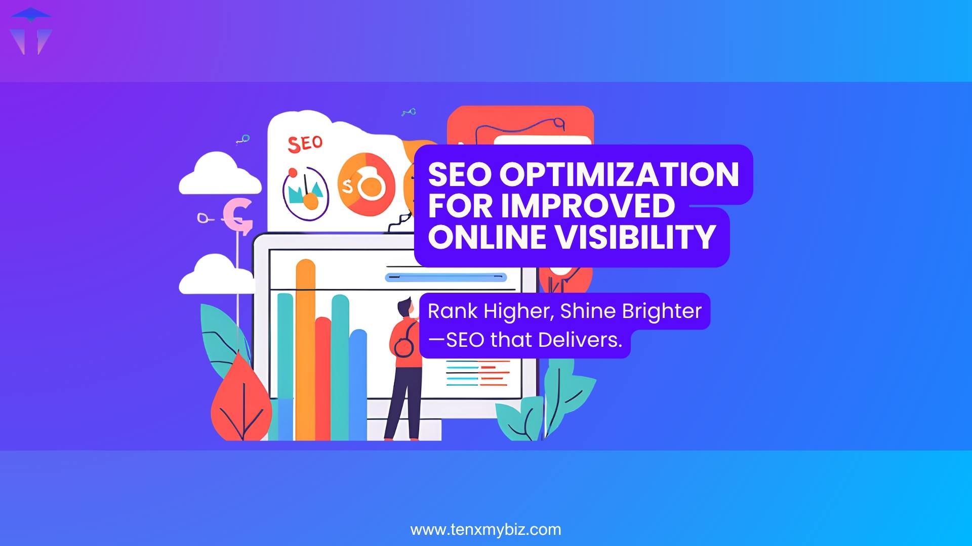 SEO Optimization for Improved Online Visibility