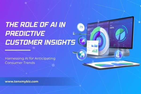 The Role of AI in Predictive Customer Insights